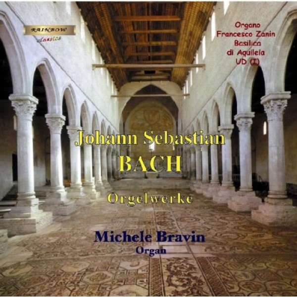BRAVIN MICHELE - Bach Orgelwerke
