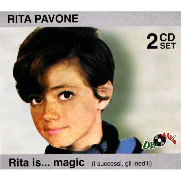 PAVONE RITA - Rita Is...magic (i Successi, Gli Inediti)