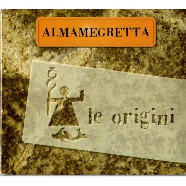 ALMAMEGRETTA - Le Origini