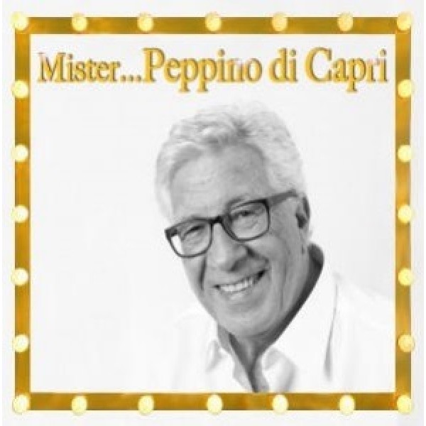DI CAPRI PEPPINO - Mister...peppino Di Capri