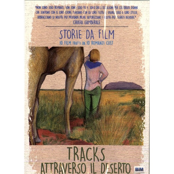 Tracks - Attraverso Il Deserto (storie Da Film - Cover Nine Antico)wasikowska,dr