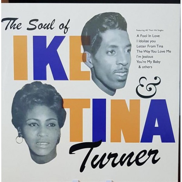TURNER IKE & TINA - The Soul Of Ike & Tina