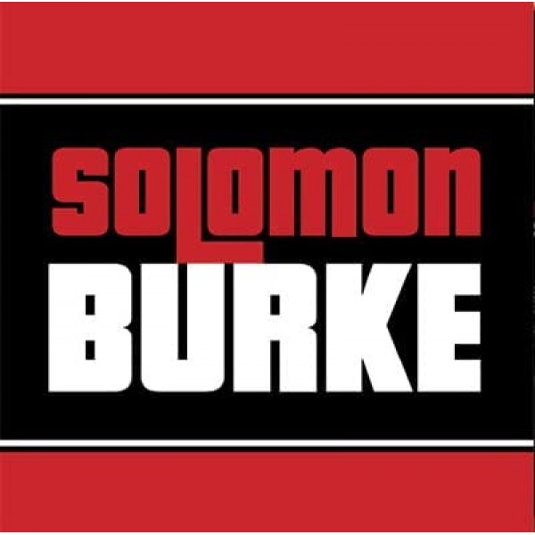 BURKE SOLOMON - Solomon Burke