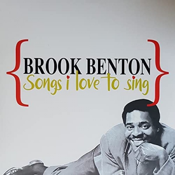 BENTON BROOK - Songs I Love Ton Sing