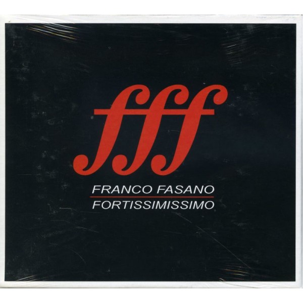 FASANO FRANCO - Fff-fortissimo