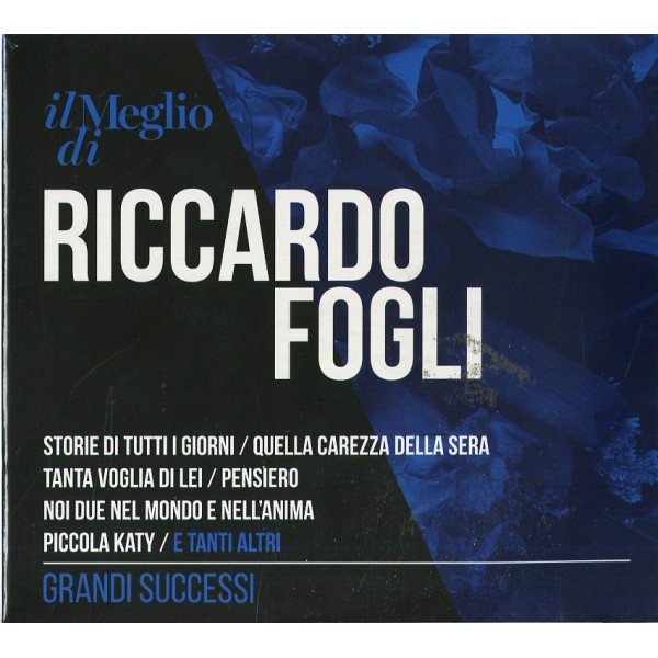 FOGLI RICCARDO - Il Meglio Di Riccardo Fogli