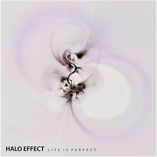HALO EFFECT - Life Is Perfect
