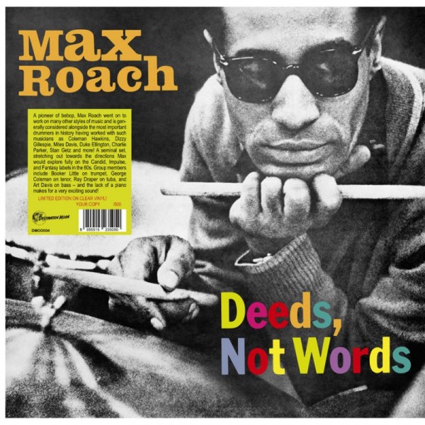 ROACH MAX - Deeds, Not Words (vinyl Clear Numbered)