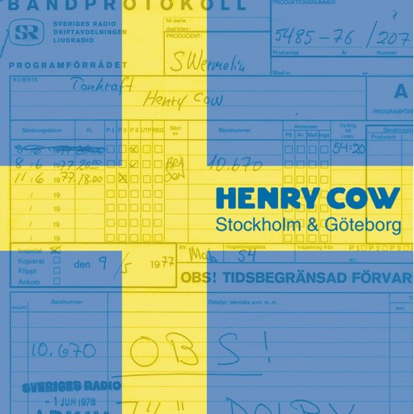 HENRY COW - Stockholm & Goteborg