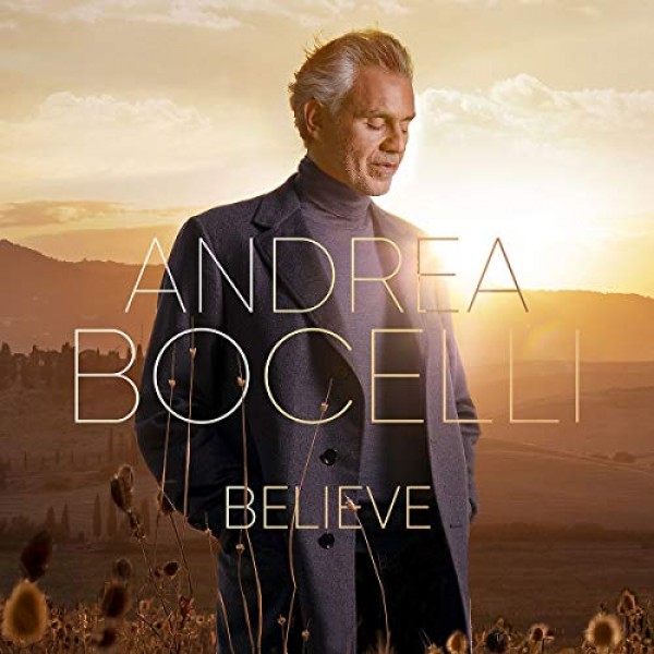 BOCELLI ANDREA - Believe (deluxe Edt. Digipack + 3 Brani)