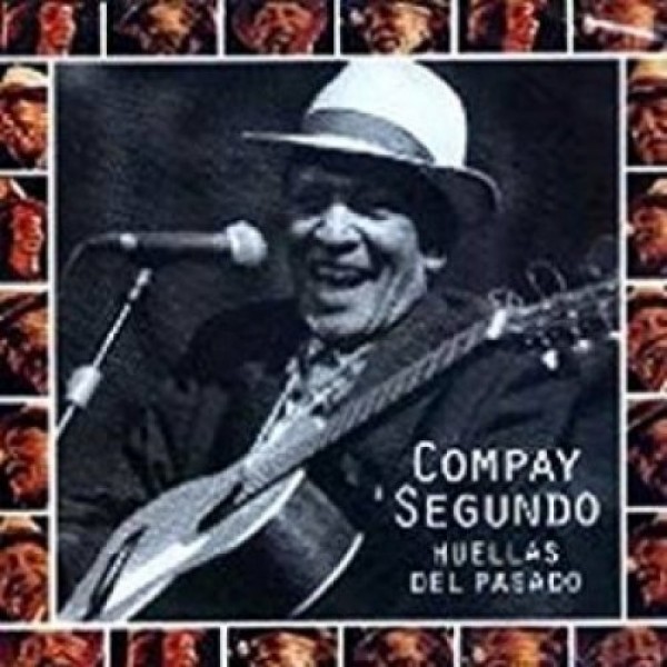 SEGUNDO COMPAY - Huellas Del Pasado