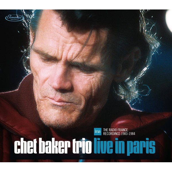BAKER CHET - Live In Paris The Radio France Recordings 1983-84 (deluxe Edt.)