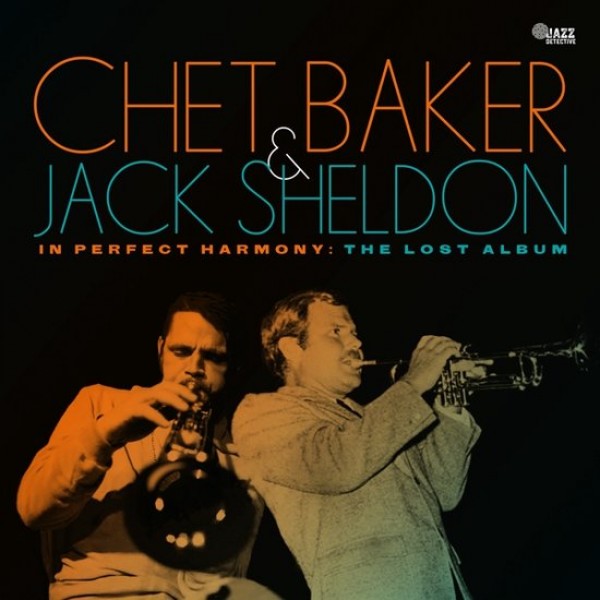 BAKER CHET & SHELDON JACK - Best Of Friends The Lost Studio Album