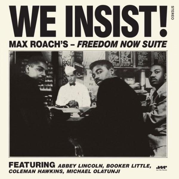 ROACH MAX - We Insist! Freedom Now Suite (180 Gr. + Bonus Track Limited Edt.)