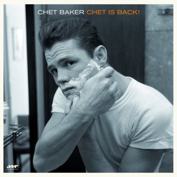 BAKER CHET - Chet Is Back (180 Gr. Limited Edt.)