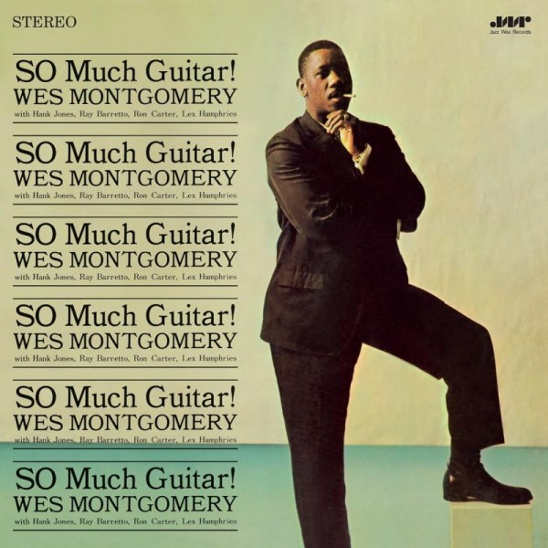 MONTGOMERY WES - So Much Guitar! (180 Gr. + Bonus Tracks Limited Edt.)