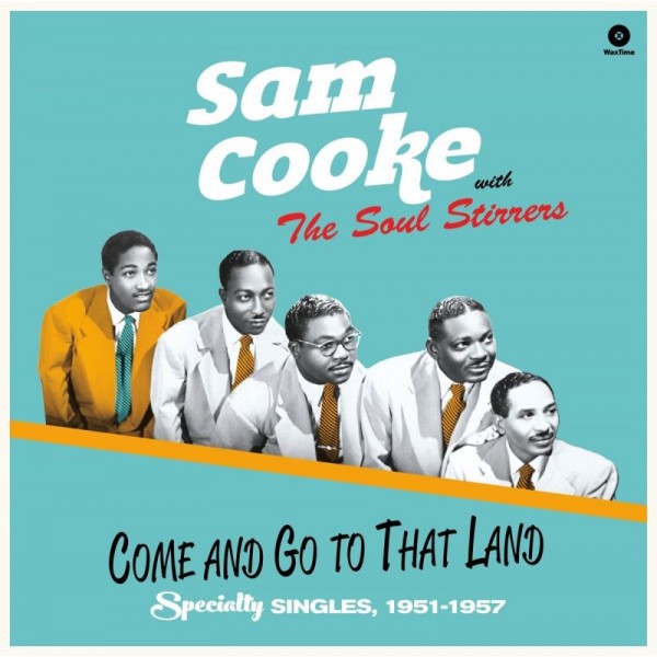 COOKE SAM - Come And Go To That Land