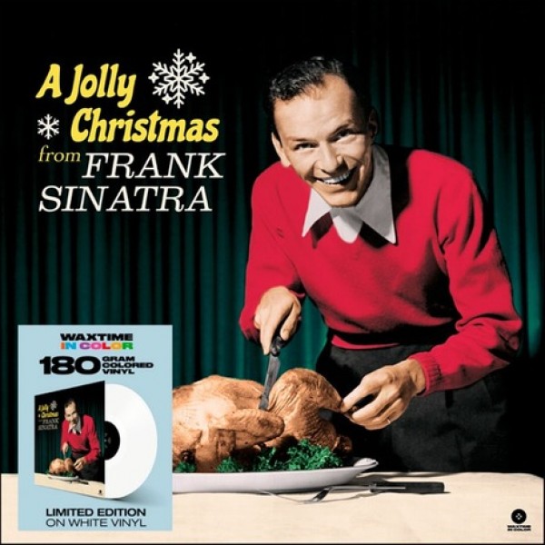 SINATRA FRANK - A Jolly Christmas From Frank Sinatra (180 Gr. Vinyl White Limited Edt.)