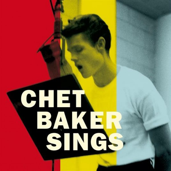 BAKER CHET - Chet Baker Sings (the Mono & Stereo Versions) (180 Gr.)