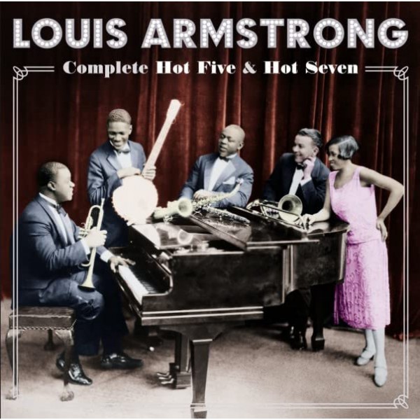 ARMSTRONG LOUIS - Complete Hot Five And Hot Seven (box 4 Cd)