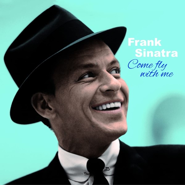SINATRA FRANK - Come Fly With Me