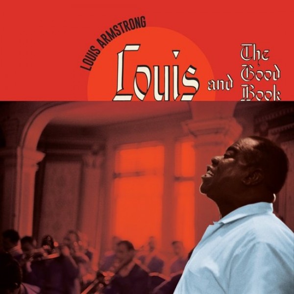 ARMSTRONG LOUIS - Louis And The Good Book