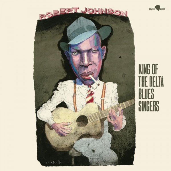 JOHNSON ROBERT - King Of The Delta Blues Singers (180 Gr. + 3 Bonus Tracks Limited Edt.)