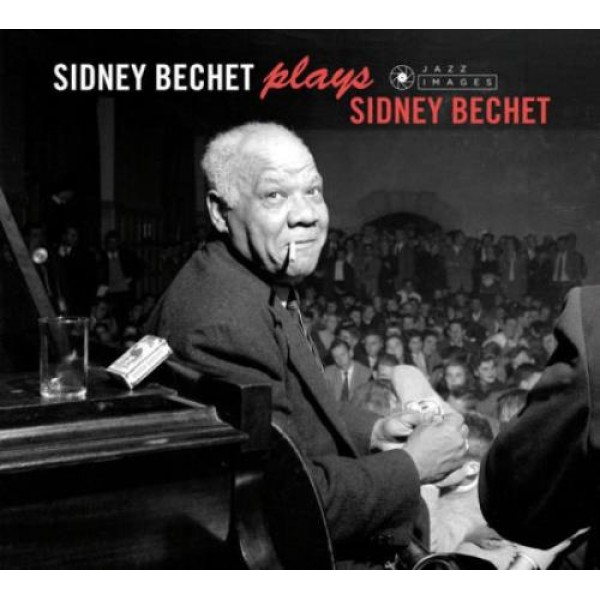BECHET SIDNEY - Plays Sidney Bechet