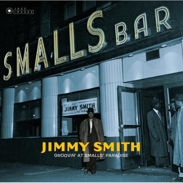 SMITH JIMMY - Groovin' At Small's Paradise