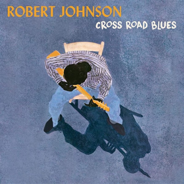 JOHNSON ROBERT - Cross Road Blues (180 Gr.)