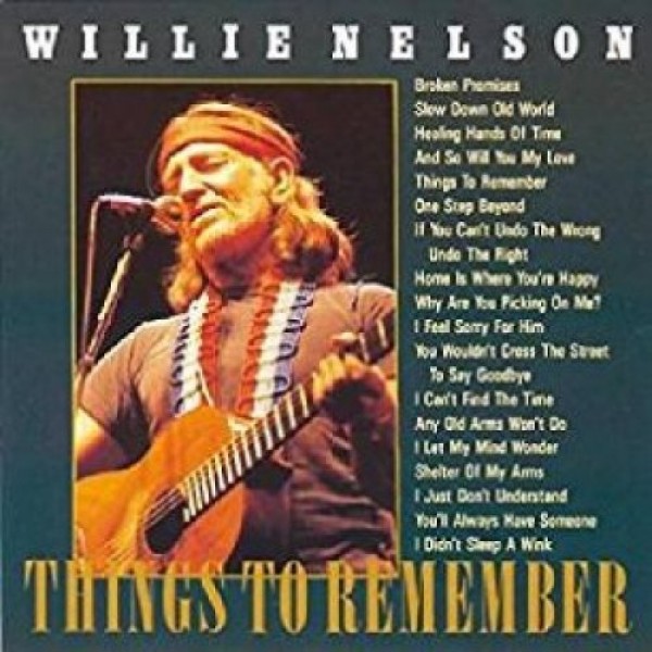 NELSON WILLIE - Things To Remember