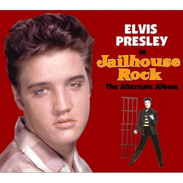 PRESLEY ELVIS - Jailhouse Rock The Alternate Album