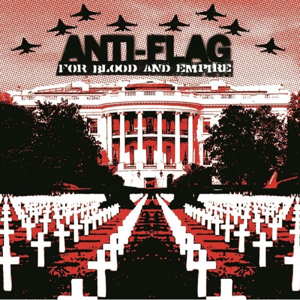 ANTI FLAG - For Blood & Empire (180 Gr.vinyl Black Gatefold)