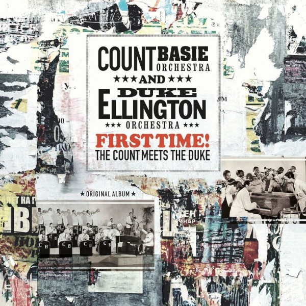 DUKE ELLINGTON ORCHESTRA & COUNT BASIE ORCHESTRA - First Time! The Count Meets The Duke