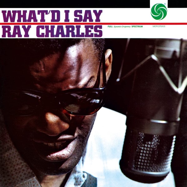 CHARLES RAY - What'd I Say (180 Gr. Vinyl Mono)
