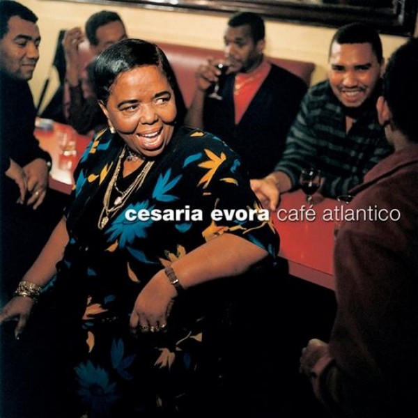 EVORA CESARIA - Cafe Atlantico