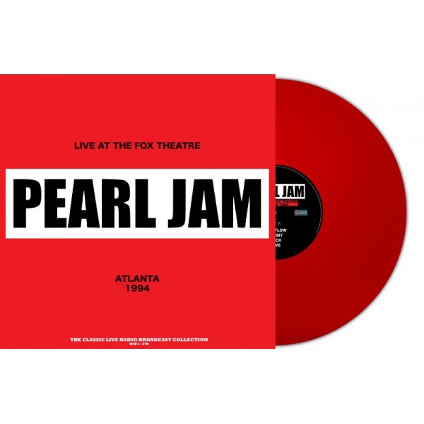 PEARL JAM - Live At The Fox Theatre Atlanta 1994 (vinyl Red)