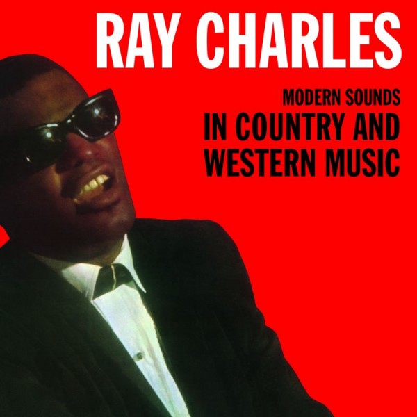 CHARLES RAY - Modern Sounds In Country And Western Music